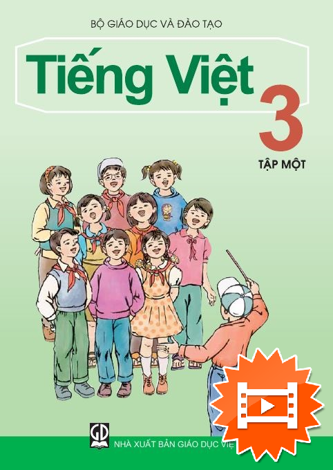 Bài  3, Tiếng Việt 3 kì 1, tuần  2: